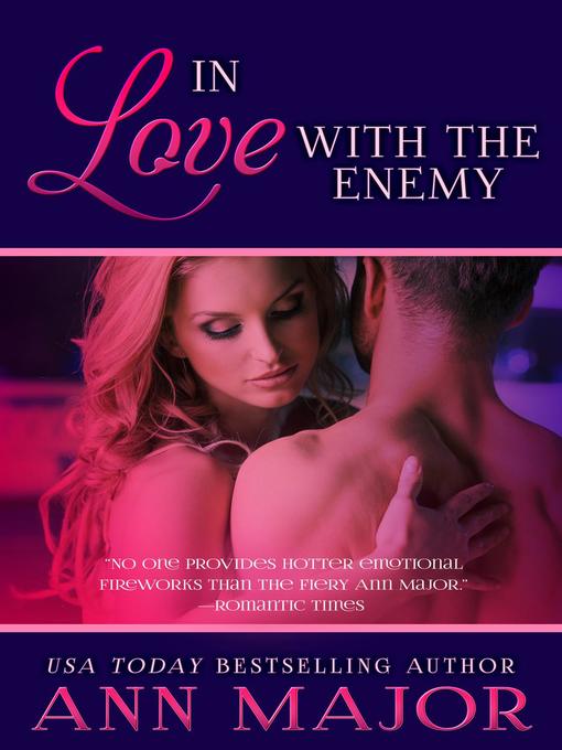 Title details for In Love With the Enemy by Ann Major - Wait list